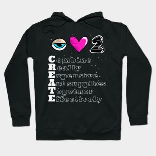 I Love to CREATE Hoodie